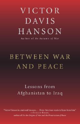 Between War and Peace: Lessons from Afghanistan to Iraq