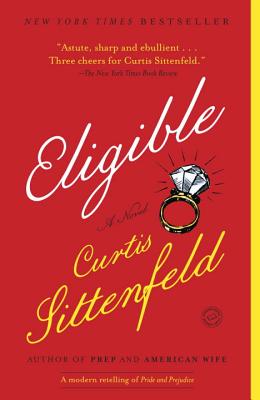 Eligible: A modern retelling of Pride and Prejudice (Austen Project)