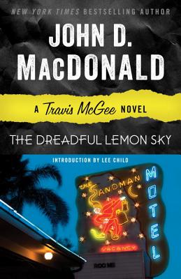 DREADFUL LEMON SKY, THE A TRAVIS MCGEE NOVEL