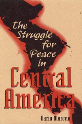 The Struggle for Peace in Central America