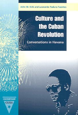 CULTURE AND THE CUBAN REVOLUTION (CONTEMPORARY CUBA)
