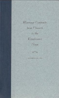 Marriage Contracts from Chaucer to the Renaissance Stage