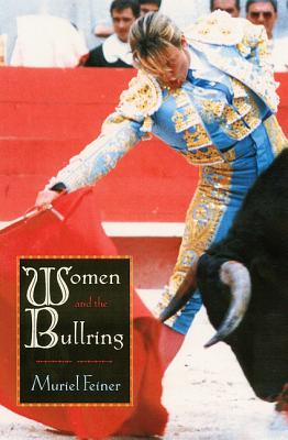 Image for WOMEN AND THE BULLRING WOMEN AND THE BULLRING