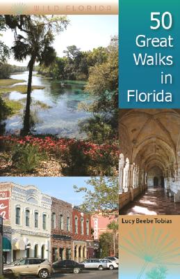 50 GREAT WALKS IN FLORIDA (WILD FLORIDA)