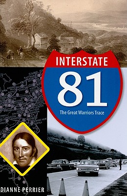 INTERSTATE 81 The Great Warriors Trace