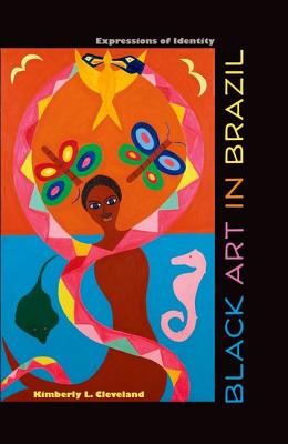 Black Art in Brazil: Expressions of Identity