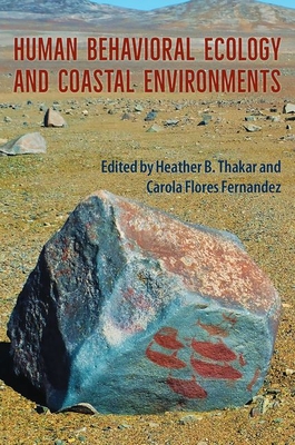 Image for HUMAN BEHAVIORAL ECOLOGY AND COASTAL ENVIRONMENTS HUMAN BEHAVIORAL ECOLOGY AND COASTAL ENVIRONMENTS