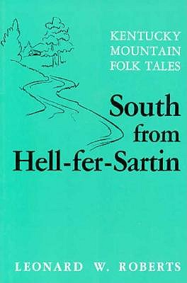 Image for South from Hell-Fer-Sartin: Kentucky Mountain Folk Tales