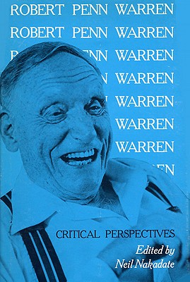 ROBERT PENN WARREN CRITICAL PERSPECTIVES