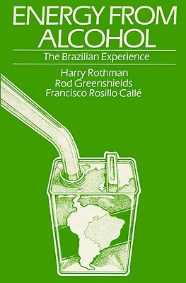 ENERGY FROM ALCOHOL: THE BRAZILIAN EXPERIENCE