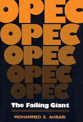 OPEC: The Failing Giant