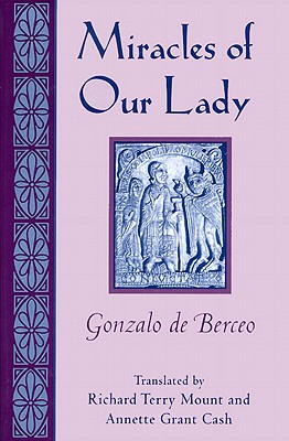 Miracles of Our Lady (Studies In Romance Languages)