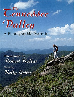 The Tennessee Valley: A Photographic Portrait