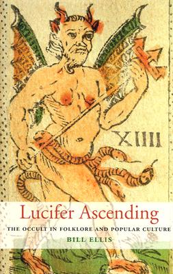 Image for Lucifer Ascending: The Occult in Folklore and Popular Culture