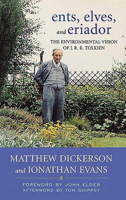 Ents, Elves, and Eriador: The Environmental Vision of J.R.R. Tolkien (Clark Lectures)