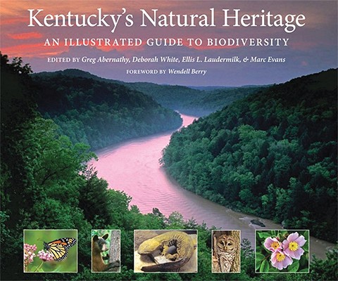Kentucky's Natural Heritage: An Illustrated Guide to Biodiversity