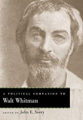 POLITICAL COMPANION TO WALT WHITMAN (POLITICAL COMPANIONS TO GREAT AMERICAN AUTHORS)