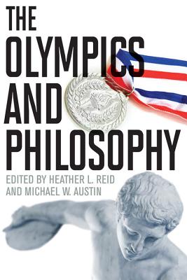 The Olympics and Philosophy (Philosophy Of Popular Culture)