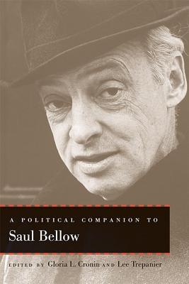 A POLITICAL COMPANION TO SAUL BELLOW (POLITICAL COMPANIONS GR AM AU)
