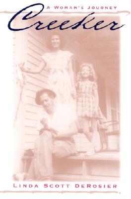 Creeker: A Woman's Journey (Women in Southern Culture)