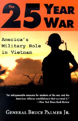 Image for The 25-Year War: America's Military Role in Vietnam
