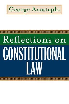REFLECTIONS ON CONSTITUTIONAL LAW