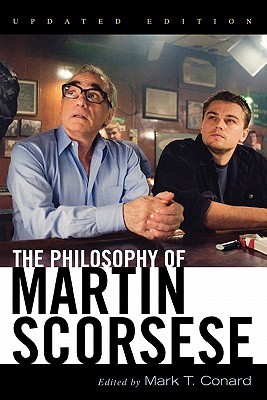 The Philosophy of Martin Scorsese (Philosophy Of Popular Culture)