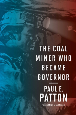 The Coal Miner Who Became Governor (Kentucky Remembered: An Oral History Series)