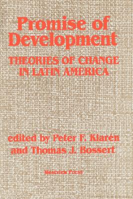 Promise Of Development: Theories Of Change In Latin America