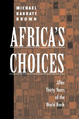 Image for Africa's Choices After Thirty Years of the World Bank