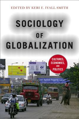 Sociology of Globalization: Cultures, Economies, and Politics