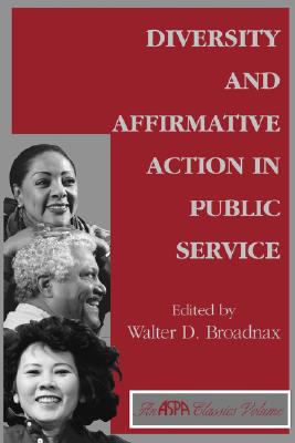 Diversity And Affirmative Action In Public Service (Aspa Classics) Image for Diversity And Affirmative Action In Public Service (Aspa Classics)