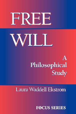 Image for Free Will: A Philosophical Study (Focus Series)