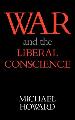 War and the Liberal Conscience