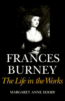Image for FRANCES BURNEY THE LIFE IN THE WORKS