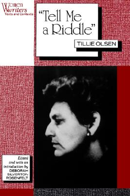 Image for "Tell Me a Riddle" Tillie Olsen (Women Writers: Texts and Contexts)