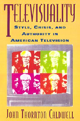 Televisuality (Communications, Media, and Culture Series)