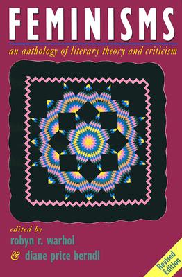 Feminisms: An Anthology of Literary Theory and Criticism