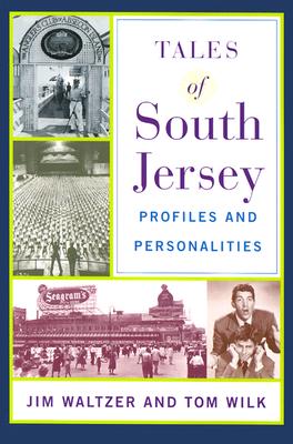 Tales of South Jersey: Profiles and Personalities