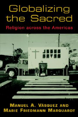 Globalizing the Sacred: Religion Across the Americas