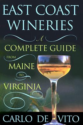 East Coast Wineries: A Complete Guide from Maine to Virginia