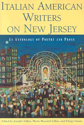 Italian American Writers on New Jersey: An Anthology of Poetry and Prose