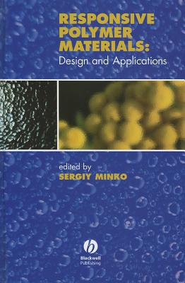 Responsive Polymer Materials: Design and Applications