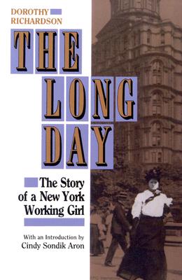 The Long Day: The Story of a New York Working Girl.