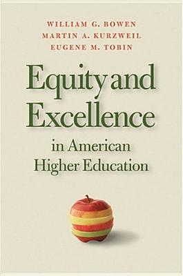 Equity and Excellence in American Higher Education (Thomas Jefferson Foundation Distinguished Lecture Series)