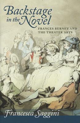 Backstage in the Novel: Frances Burney and the Theater Arts