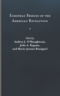 European Friends of the American Revolution (The Revolutionary Age)