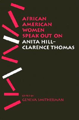 Image for African American Women Speak Out on Anita Hill-Clarence Thomas (African American Life Series)