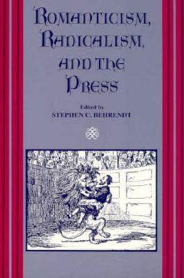 Image for Romanticism, Radicalism, and the Press