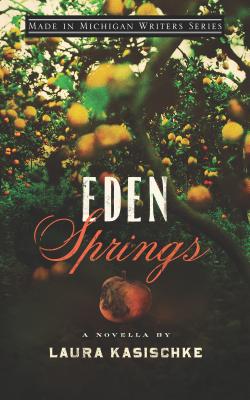 Eden Springs (Made in Michigan Writers Series)